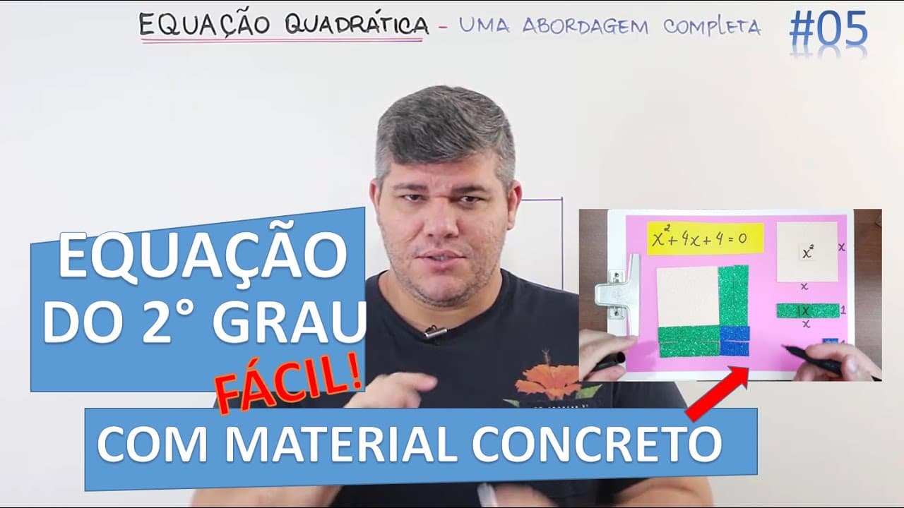 Thumbnail: 📊 Equação de 2° Grau FÁCIL 🔷 Com material concreto. #05