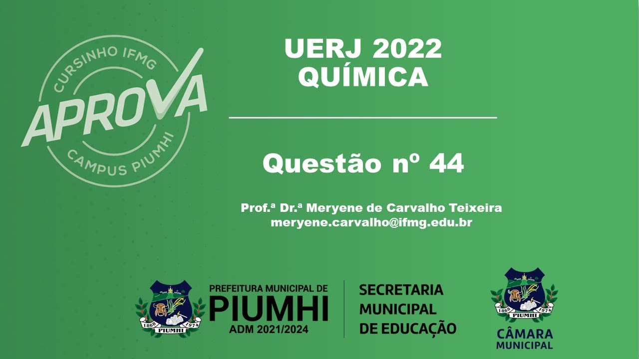 Thumbnail: Questão 44: UERJ 2022 | Química
