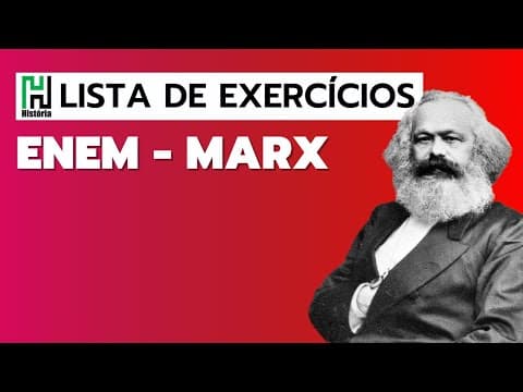 Thumbnail da aula: Lista de História | ENEM - KARL MARX (Resolução de questões do ENEM)