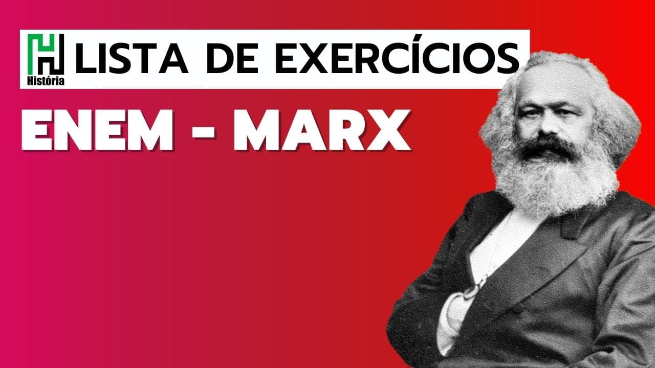 Thumbnail: Lista de História | ENEM - KARL MARX (Resolução de questões do ENEM)
