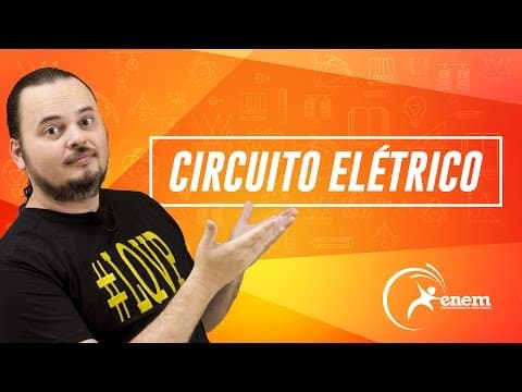 Thumbnail da aula: Circuito Elétrico - Pilha Lâmpada - Questão ENEM 2011