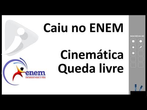 Thumbnail da aula: Caiu no ENEM - Cinemática - Queda Livre