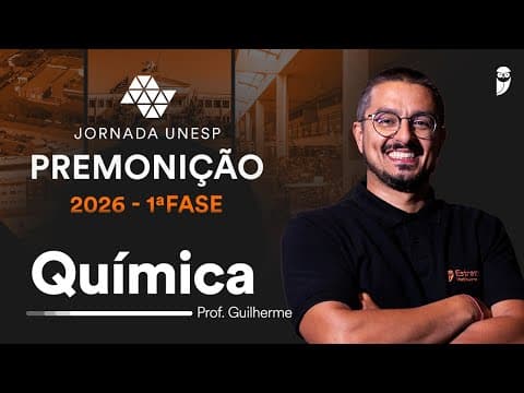 Thumbnail da aula: Premonição UNESP 2026 1ª Fase - Química com prof. Guilherme Alves