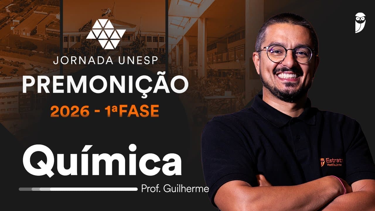 Thumbnail: Premonição UNESP 2026 1ª Fase - Química com prof. Guilherme Alves
