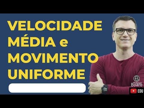 Thumbnail da aula: VELOCIDADE MÉDIA e MOVIMENTO UNIFORME | Cai TODO anooooo!!!!