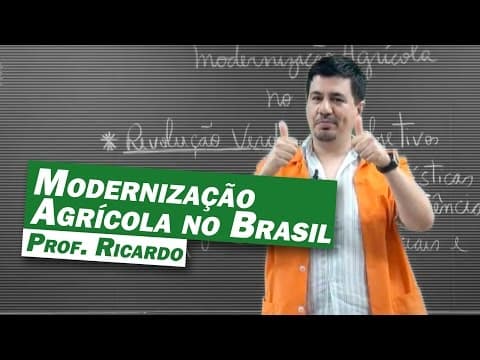 Thumbnail da aula: Geografia - Modernização Agrícola no Brasil
