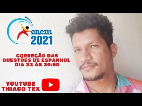 Thumbnail da aula: CORREÇÃO DAS QUESTÕES DE ESPANHOL DO ENEM 2021 TEX LIVE #41