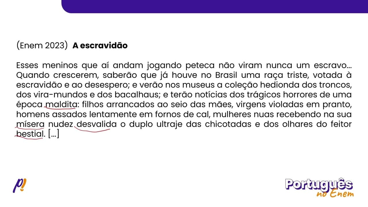 Thumbnail: ENEM 2023 - INTERPRETAÇÃO E INFERÊNCIA DE TEXTOS | A escravidão. Esses meninos que aí andam...