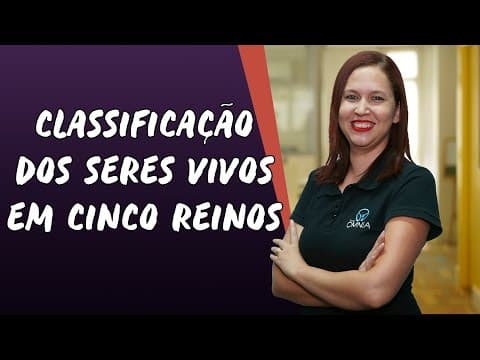 Thumbnail da aula: Classificação dos Seres Vivos em Cinco Reinos -  Brasil Escola