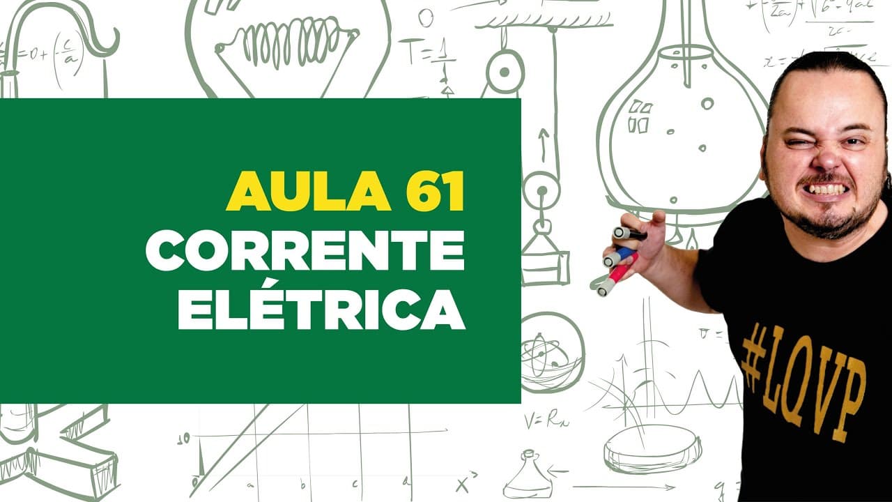 Thumbnail: Física Total - Aula 61 - eletrodinâmica - corrente elétrica (eletrônica, iônica e mista)