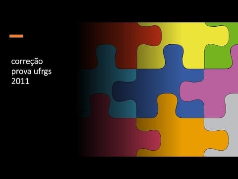 Thumbnail da aula: Correção Prova UFRGS 2011