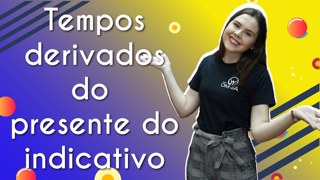 Thumbnail: Tempos derivados do presente do indicativo - Brasil Escola