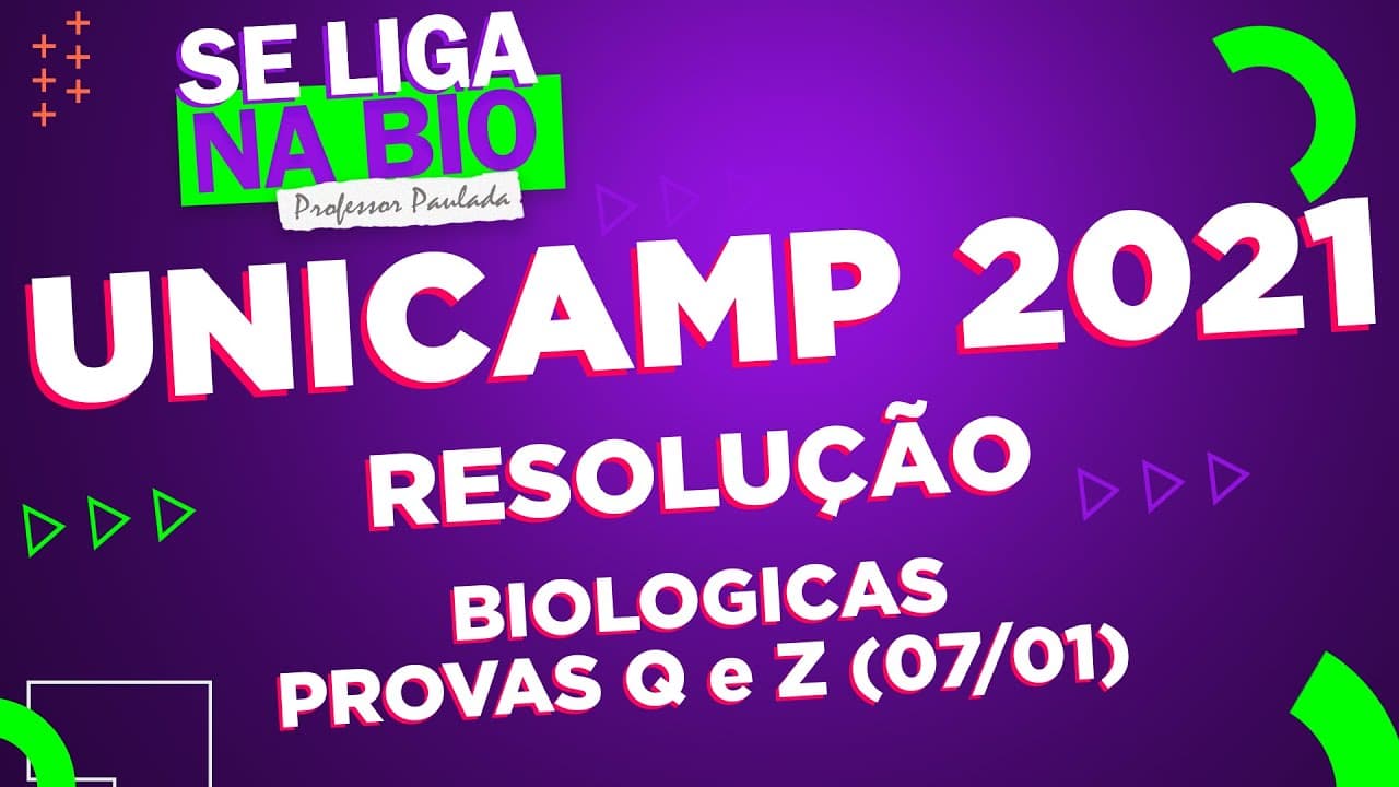 Thumbnail: Resolução UNICAMP 2021 | 1ª Fase (07/01/2021) | Provas Q e Z  | Prof. Paulada