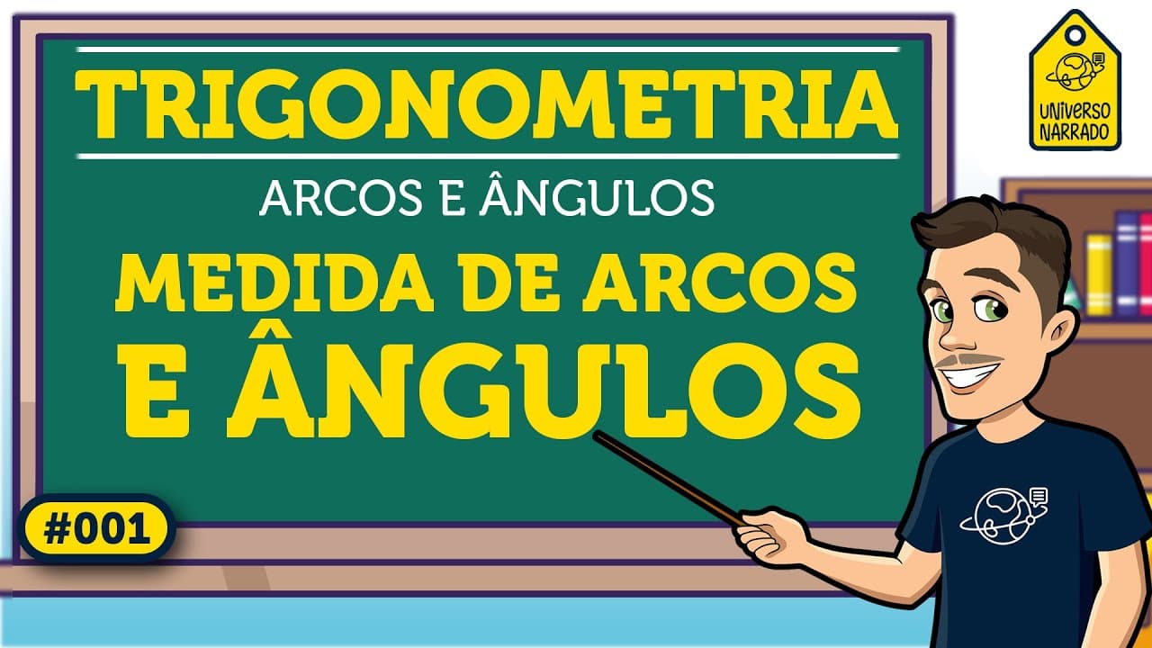 Thumbnail: Medidas de Arcos e Angulos | Trigonometria