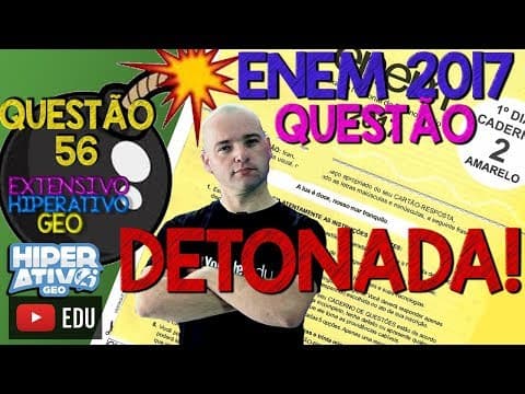 Thumbnail da aula: DENSIDADE DEMOGRÁFICA - ENEM 2017 PROVA AMARELA QUESTÃO 56| EXTENSIVO GEOGRAFIA | Hiperativo GEO