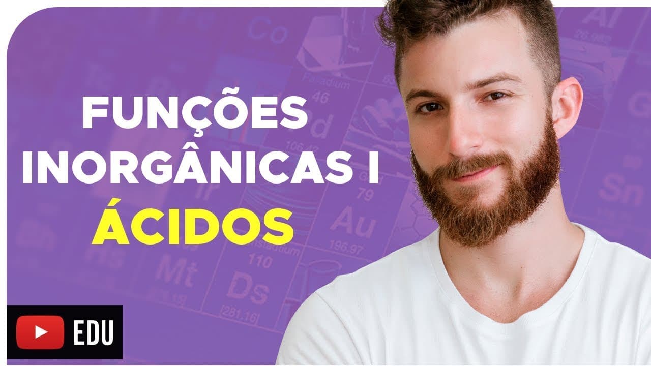 Thumbnail: FUNÇÕES INORGÂNICAS I - ÁCIDOS – DICA ENEM – Prof. Marcus