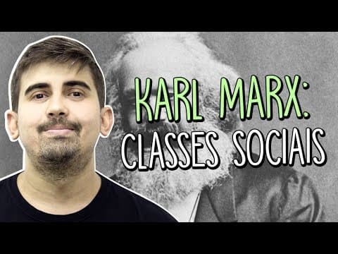 Thumbnail da aula: Karl Marx: Classes Sociais | Sociologia | Prof. Leandro Vieira