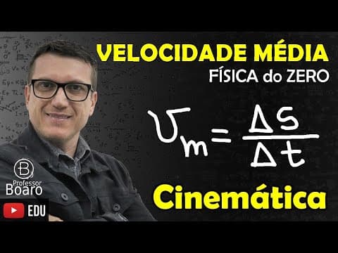 Thumbnail da aula: VELOCIDADE MÉDIA - Cinemática - FÍSICA do ZERO - AULA 2