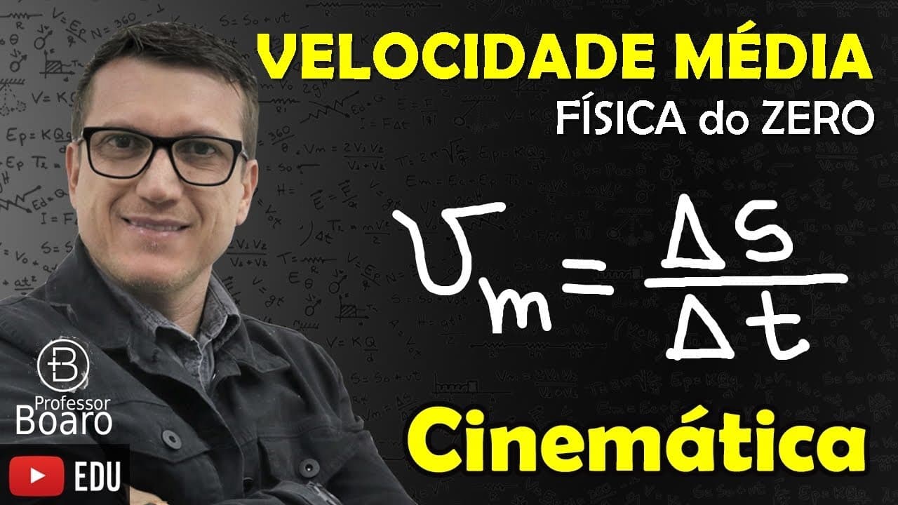 Thumbnail: VELOCIDADE MÉDIA - Cinemática - FÍSICA do ZERO - AULA 2