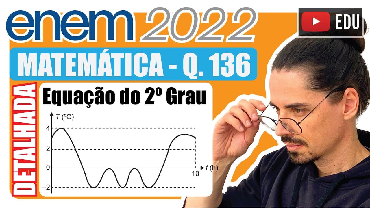 Thumbnail: [ENEM 2022] 136 📘 EQUAÇÃO DO 2º GRAU Uma máquina em operação tem sua temperatura T monitorada por