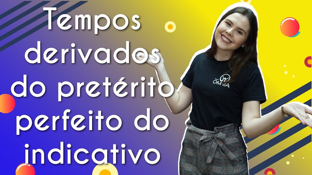 Thumbnail: Tempos derivados do pretérito perfeito do indicativo - Brasil Escola