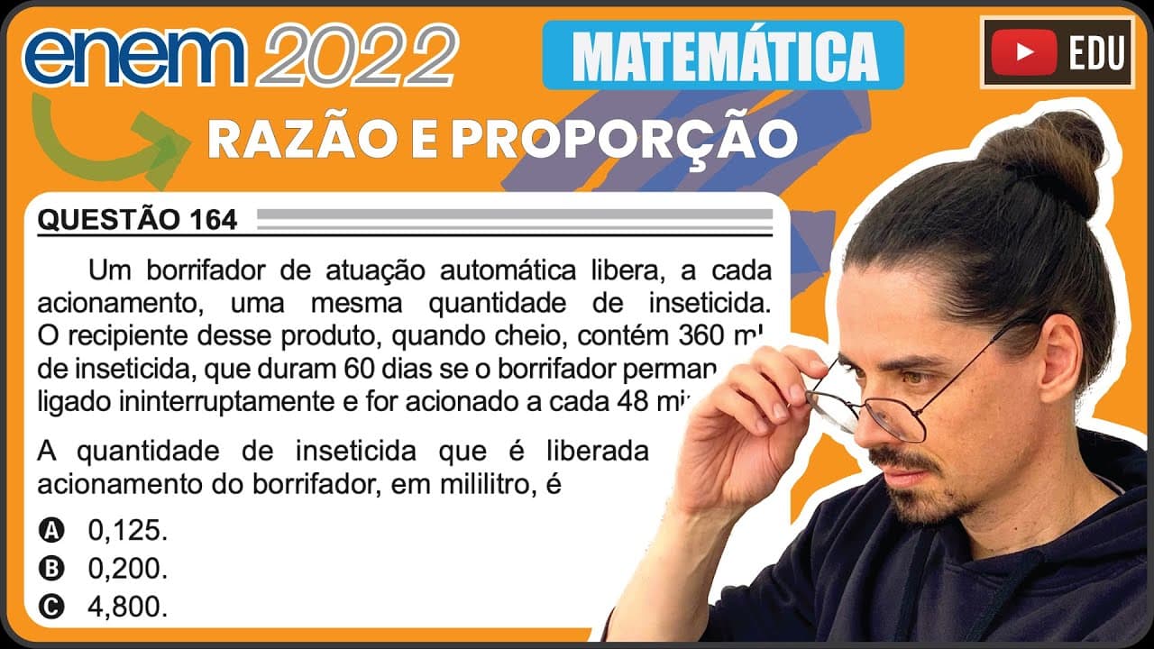 Thumbnail: [ENEM 2022] 164 📘 RAZÃO E PROPORÇÃO Um borrifador de atuação automática libera, a cada acionamento