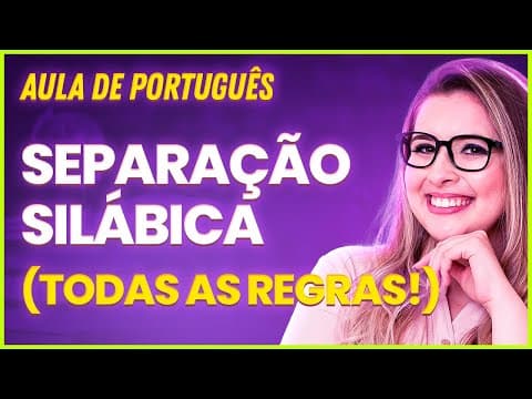 Thumbnail da aula: COMO SEPARAR EM SÍLABAS? (Gramática para Concursos) - Professora Pamba