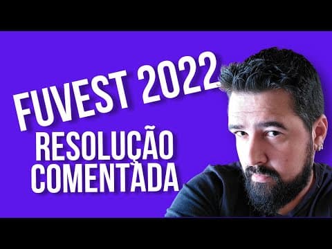 Thumbnail da aula: FUVEST 2022 - LÍNGUA PORTUGUESA - RESOLUÇÃO COMENTADA  e GABARITO OFICIAL