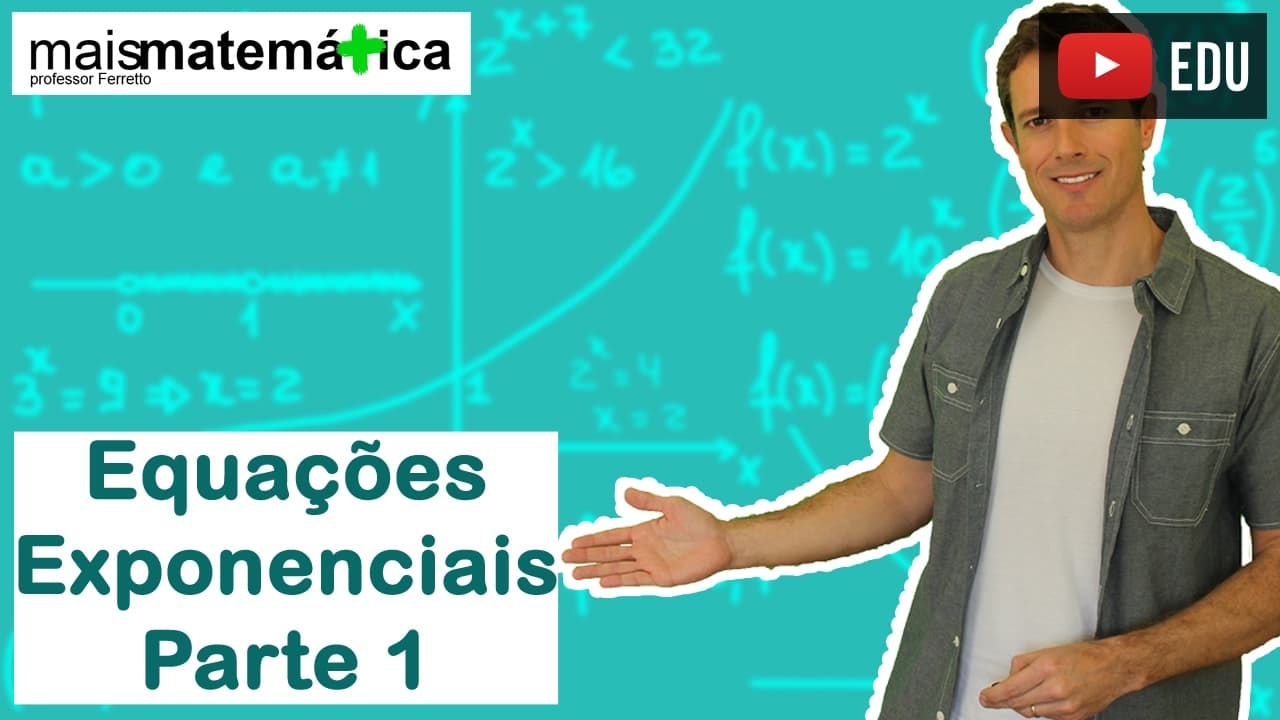 Thumbnail: Função Exponencial: Equações Exponenciais - Parte 1 (Aula 5 de 7)