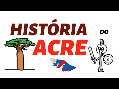 Thumbnail da aula: A HISTÓRIA DO ACRE #acre
