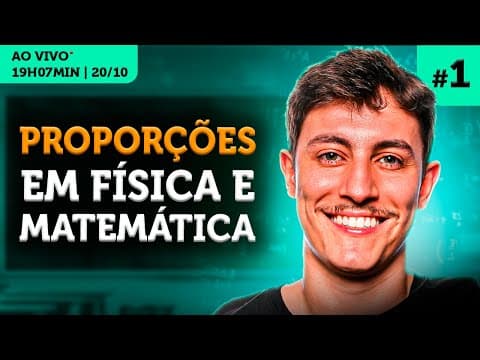 Thumbnail da aula: Tudo sobre Proporções - Física e Matemática | Revisão ENEM