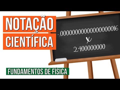 Thumbnail da aula: NOTAÇÃO CIENTÍFICA: operações com decimais | Fundamentos da Física | Recomposição de Aprendizagem