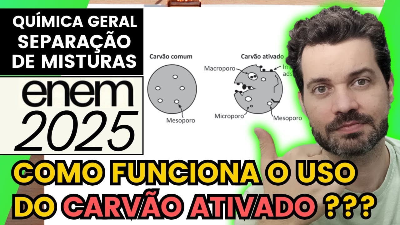 Thumbnail: ✏️ENEM 2025 | A filtração em carvão é uma das mais antigas formas de purificação de água. O carvão
