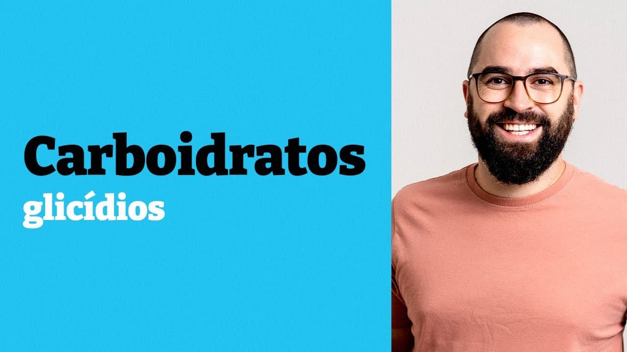Thumbnail: Glicídios ou carboidratos - Aula 04 - Módulo 1: Bioquímica - Prof. Guilherme