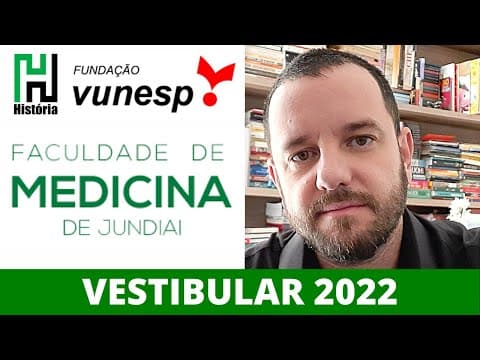 Thumbnail da aula: RESOLUÇÃO: FMJ 2022 Faculdade de Medicina de Jundiaí - História (Gabarito Comentado VUNESP)