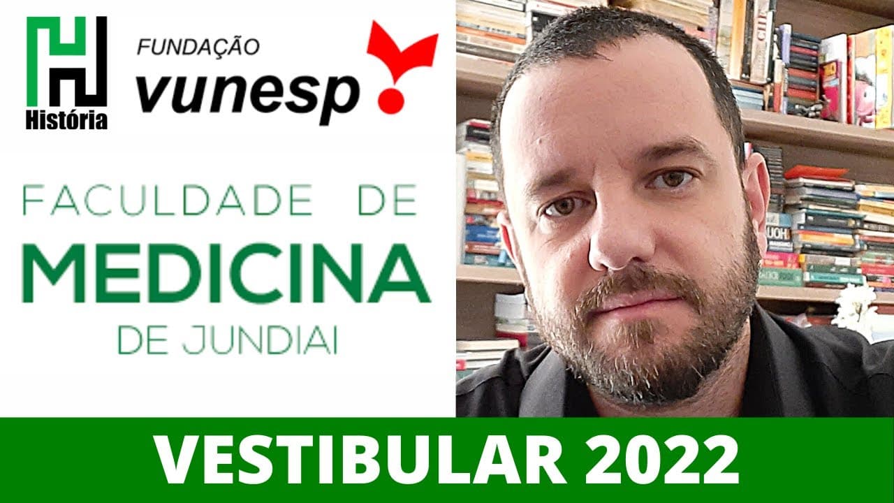 Thumbnail: RESOLUÇÃO: FMJ 2022 Faculdade de Medicina de Jundiaí - História (Gabarito Comentado VUNESP)