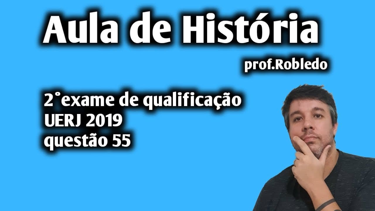 Thumbnail: Aula de História: 2° exame de qualificação UERJ 2019