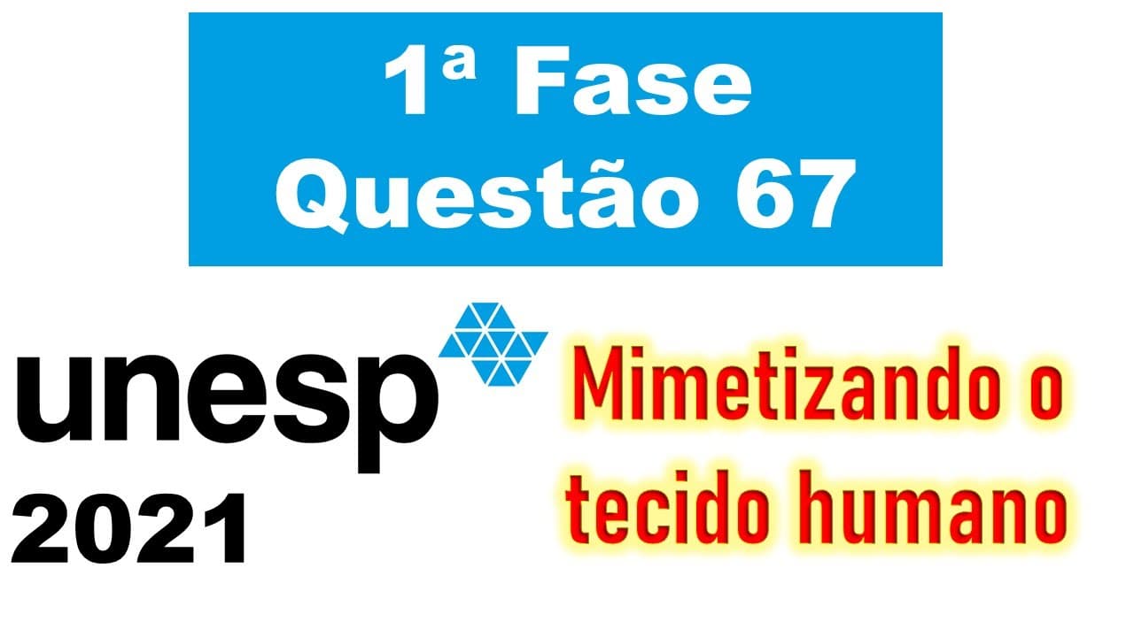 Thumbnail: (UNESP 2021) Para mimetizar um tecido e obter uma estrutura para enxertos...