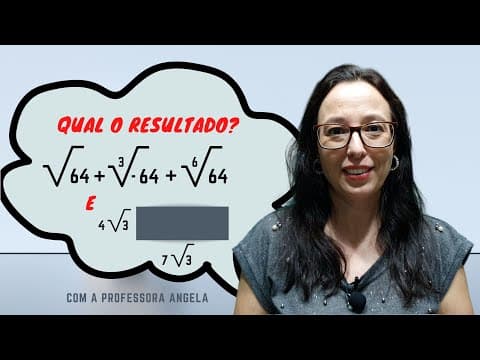 Thumbnail da aula: Adição com Radicais - Revisão Matemática Básica - ENEM e CONCURSOS - Professora Angela