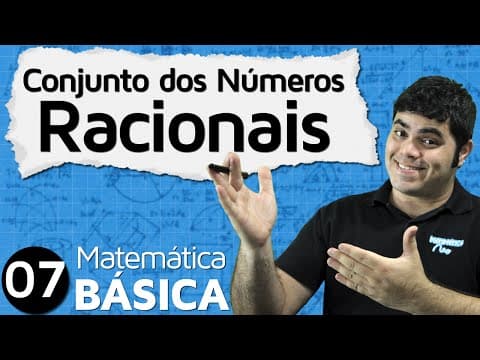 Thumbnail da aula: Conjunto dos Números Racionais | MAB #7