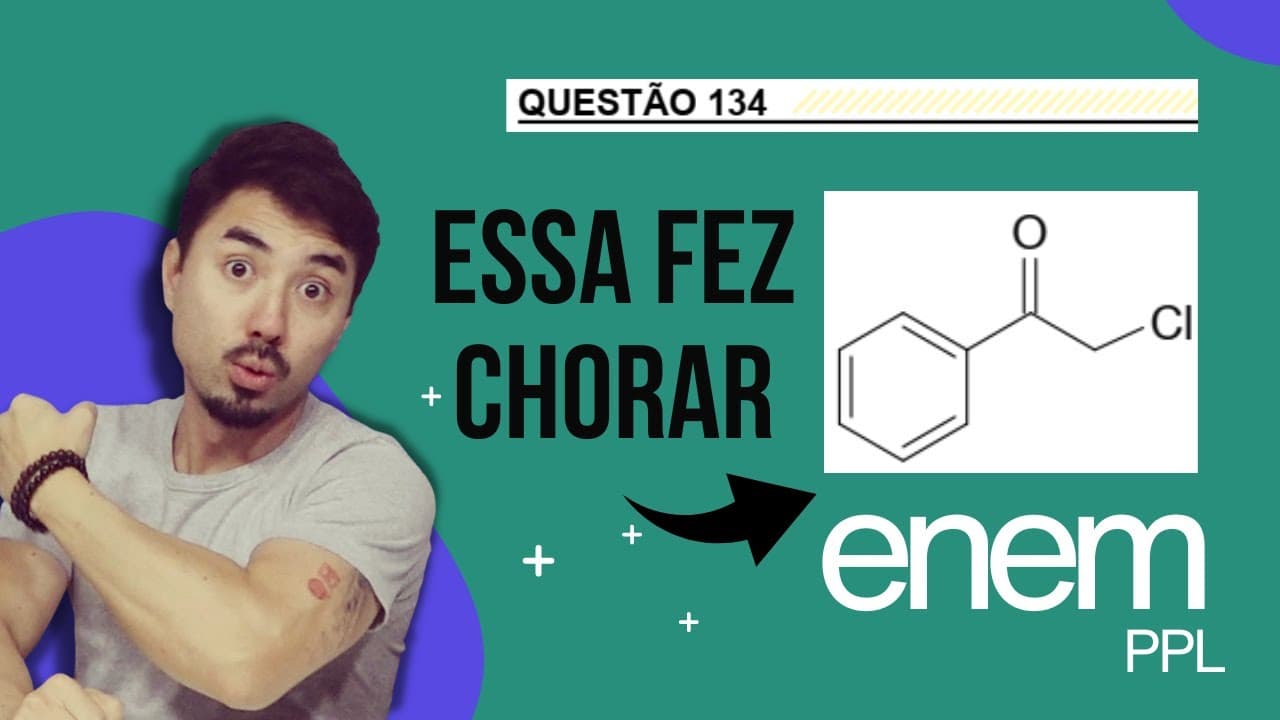 Thumbnail: Questão 134 | ENEM PPL 2023 | Os agentes lacrimogêneos são espécies químicas capazes de provocar