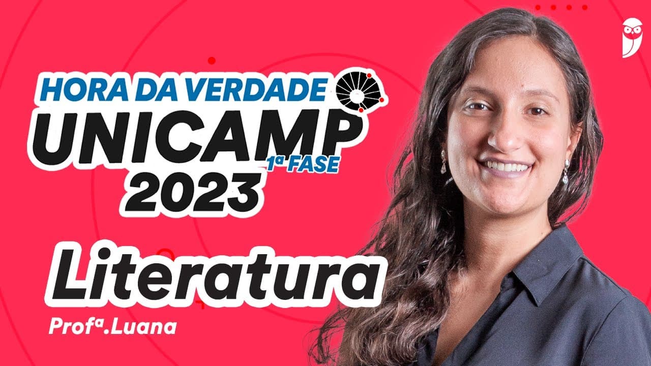 Thumbnail: Literatura - Hora da Verdade UNICAMP 2023 - 1ª Fase