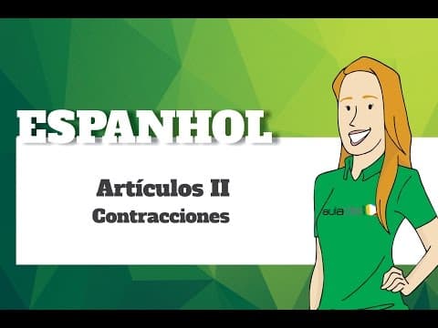Thumbnail da aula: Espanhol - Artículos II: Contracciones