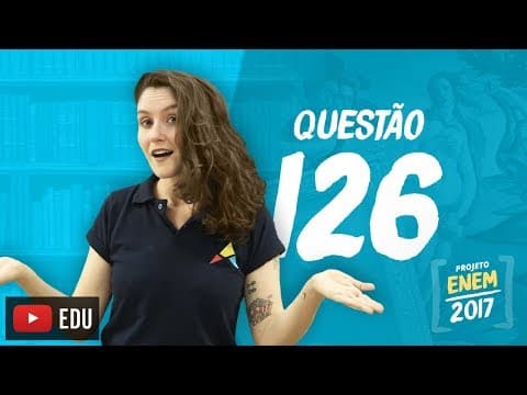 Thumbnail da aula: Enem 2016 - Linguagens | Questão 126 (Caderno Rosa)