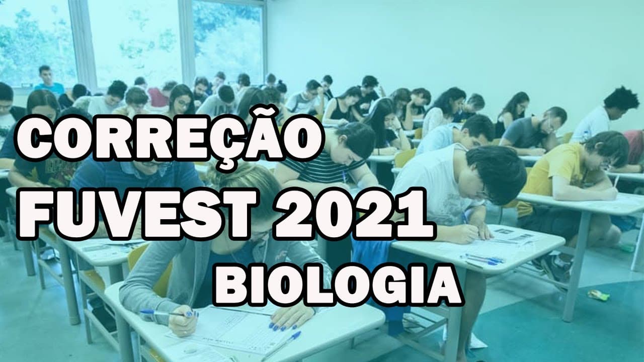 Thumbnail: Resolução Fuvest 2021 - Biologia - Dicas e Comentários