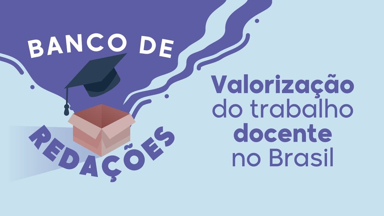 Thumbnail: Banco de Redações | Valorização do trabalho docente no Brasil - Brasil Escola