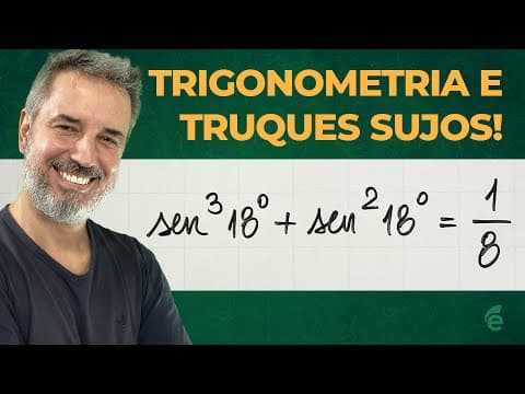 Thumbnail da aula: Uma questão de Trigonometria cheia de truques sujos! [Horizontal]
