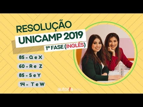 Thumbnail da aula: Resolução UNICAMP 2019 (1ª fase) - Autoria Linguagem - Questão 85 (Inglês) | Linguagens, prova Q e X