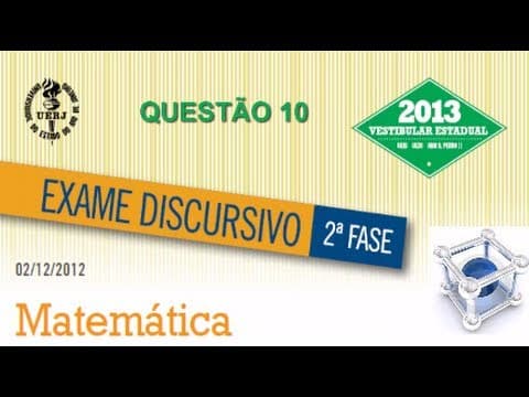 Thumbnail da aula: QUESTÃO 10 UERJ 2013 MATEMÁTICA 2° FASE [Geometria Espacial]