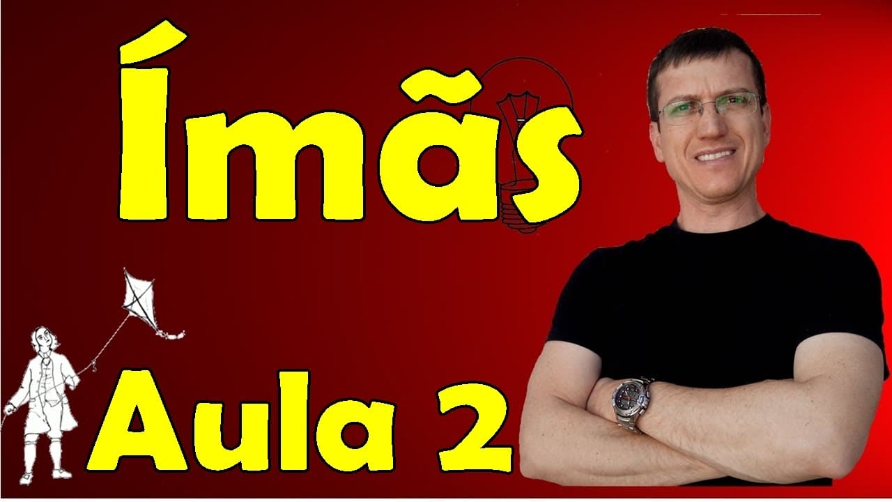 Thumbnail: Ímãs em Barra, Campo Magnético, Bússola e Magnetismo Terrestre